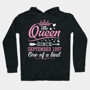 Happy Birthday To Me You The Queen Since September 1957 One Of A Kind Happy 63 Years Old Hoodie